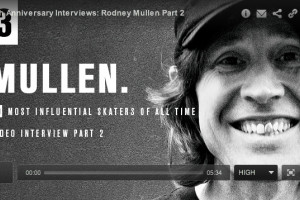 Rodney Mullen: TWS 30th Anniversary Interview Part 2