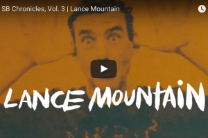 Lance Mountain Chronicles 3