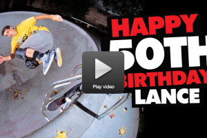 Happy 50th Birthday - Lance Mountain